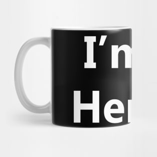 I'm Hers Mug